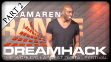 THE WORLDS LARGEST GAMING EVENT DREAMHACK - PART 2