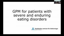 GPM Day 2 - 23 GPM for complex eating disorder
