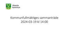 Alvesta kommunfullmäktige 19 mars 2024